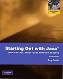 Starting out with Java : from control structures through objects