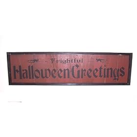 Frightful Halloween Greetings - Large, Primitive / Antique Look Wall Welcome Plaque