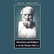 Herodotus and Religion in the Persian Wars | [Jon D. Mikalson]