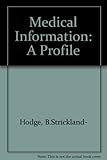 Medical information : a profile