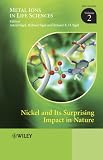 Nickel and Its Surprising Impact in Nature: Metal Ions in Life Sciences