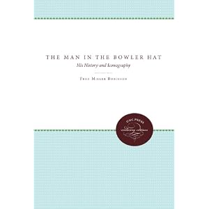 The Man in the Bowler Hat: His History and Iconography (Paperback)
