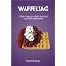 Waffeltag: Mein Weg aus dem Burnout und der Depression