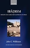 Ibâdism : origins and early development in Oman