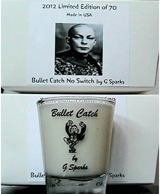 Bullet Catch No Switch Limited Edition by G Sparks