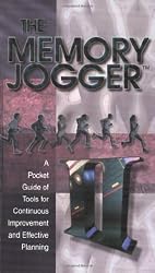 The Memory Jogger II: A Pocket Guide of Tools for Continuous Improvement and Effective Planning