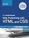 Sams Teach Yourself Web Publishing with HTML and CSS in One Hour a Day: Includes New HTML5 Coverage (6th Edition)