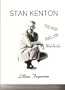 Stan Kenton: The Man and His Music