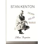 Stan Kenton: The Man and His Music book cover