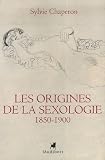 Les origines de la sexologie (1850-1900)