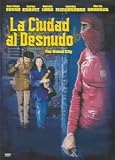 La Ciudad al Desnudo