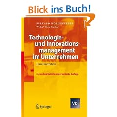 Technologie- und Innovationsmanagement im Unternehmen: Lean Innovation (VDI-Buch)