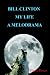 Bill Clinton My Life A Melodrama