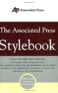 The Associated Press Stylebook and Briefing on Media Law, Fully Revised and Updated