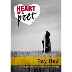 Heart of a Poet: Ray Hsu (Institutional Use)