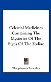 41RpPhRVVCL. SL160  Celestial Medicines Containing The Mysteries Of The Signs Of The Zodiac