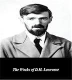 The Classic Works of D.H. Lawrence (Illustrated)