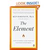 The Element: How Finding Your Passion Changes Everything