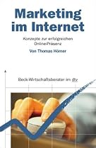 Marketing im Internet: Konzepte zur erfolgreichen Online-Pr&auml;senz