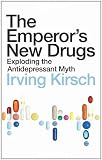 Buy : The Emperors New Drugs: Exploding the Antidepressant Myth