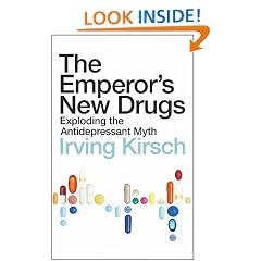 The Emperor's New Drugs: Exploding the Antidepressant Myth