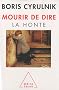 Mourir de dire : La honte