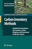 Carbon Inventory Methods: Handbook for Greenhouse Gas Inventory, Carbon Mitigation and Roundwood Production Projects (Advances in Global Change Research)