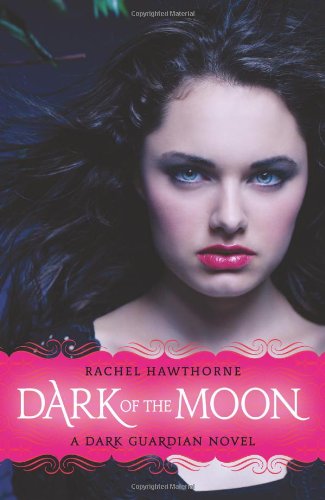 Dark Guardian #3: Dark of the Moon