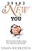 Brand New You: Reinventing Work, Life & Self through the Power of Personal Branding: Reinventing Work, Life, and Self Through the Power of Personal Branding