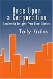 Books : Once Upon a Corporation: Leadership Insights from Short Stories