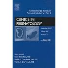 Click here to buy Medical Legal Issues in Perinatal Medicine: Part II, An Issue of Clinics in... by Isaac Blickstein MD, J. Chervanak, and F. Chervanak.