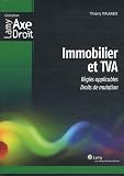 Acheter le livre Immobilier et TVA : Règles applicables, Droits de mutation