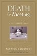 Death by Meeting: A Leadership Fable...About Solving the Most Painful Problem in Business (J-B Lencioni Series)
