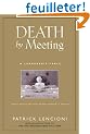 Death by Meeting: A Leadership Fable About Solving the Most Painful Problem in Business