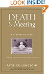 Death by Meeting: A Leadership Fable...