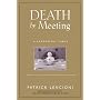 Death by Meeting: A Leadership Fable...About Solvi&hellip by Patrick M. Lencioni