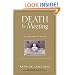 Death by Meeting: A Leadership Fable...About Solving the Most Painful Problem in Business