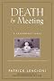 Death by Meeting: A Leadership Fable About Solving the Most Painful Problem in Business