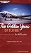 The Golden Years of Flying: As We Remember: Frontier Airlines 1946-1986