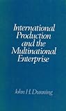 International production and the multinational enterprise
