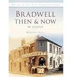 Bradwell then & now in colour