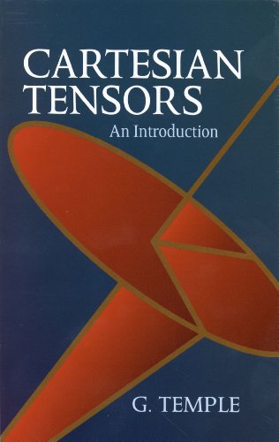 Cartesian Tensors: An Introduction (Dover Books on Mathematics), by G. Temple