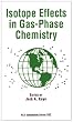 Isotope Effects in Gas-Phase Chemistry (Acs Symposium Series)