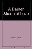 A darker shade of love