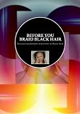 Before You Braid Black Hair