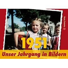 1951 - Unser Jahrgang in Bildern