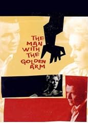 The Man With The Golden Arm