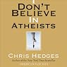 I Don't Believe in Atheists
