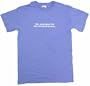 We Apologize For The Inconvenience Men's Tee Shirt 2XL-Light Blue