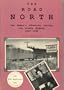 The Road North: A Woman's Adventure Driving the Alaska Highway 1947-1948